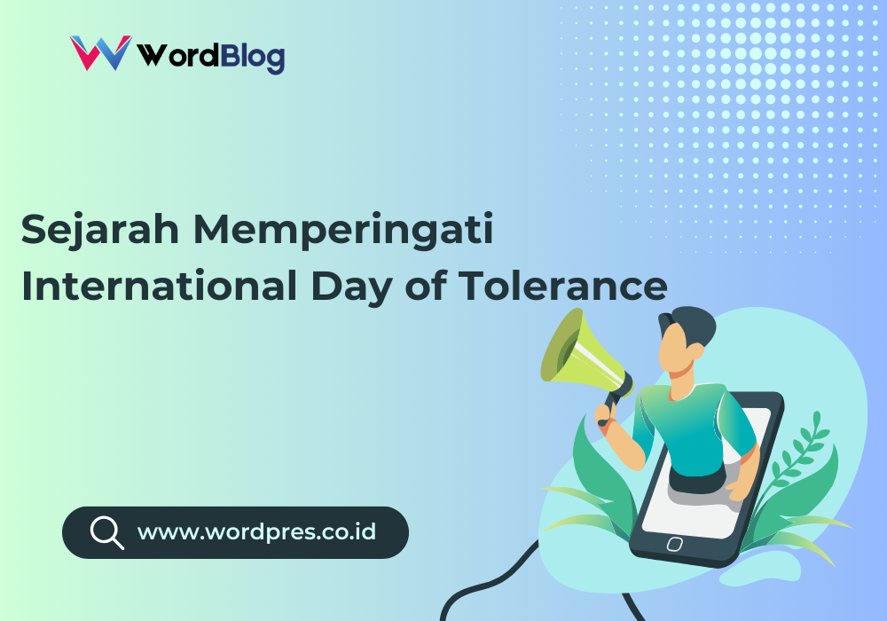 Sejarah Memperingati International Day of Tolerance